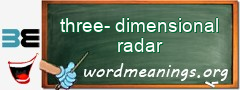 WordMeaning blackboard for three-dimensional radar